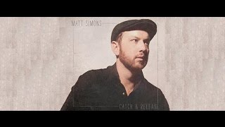 Matt Simons  Catch amp Release Lyrics [upl. by Sera]