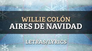 Willie Colon ft Hector Lavoe  Aires de Navidad [upl. by September410]