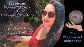 Exploring Casey Illinois and A Haunted Cemetery [upl. by Ayota]