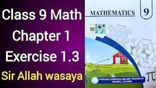 Class 9 Math Chapter 1 Exercise 13 Punjab Board  Class 9 Maths Unit 1 Exercise 13 [upl. by Molli]