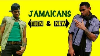 Jamaicans Then And Now [upl. by Naletak]