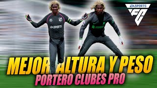 MEJOR PORTERO CLUBES PRO EA FC 24  Altura y peso  estilo de juego 1 [upl. by Katushka579]