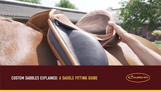 Custom Saddles Explained A Saddle Fitting Guide [upl. by Burk631]