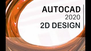 AutoCAD 2020  2D Design and Annotations Tutorial Overview [upl. by Pavkovic291]