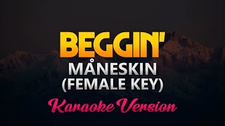 Måneskin  Beggin FEMALE KEY KaraokeInstrumental [upl. by Dasya]