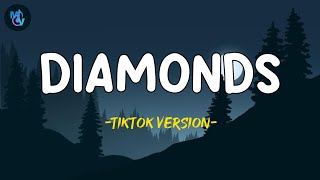 Rihanna  Diamonds Tiktok Version  Lyrics [upl. by Osyth]