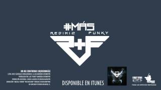 No Me Conformo – Redimi2 Ft Funky Redimi2Oficial [upl. by Ffirahs]