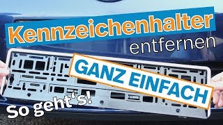 Kennzeichenhalter entfernen so gehts I Kennzeichenboxde [upl. by Kelcey596]