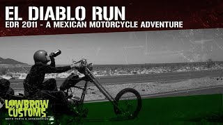 El Diablo Run  EDR  A Mexican Motorcycle Adventure  Full Length Film [upl. by Manya]