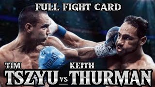 TIM TSZYU VS KEITH THURMAN FULL FIGHT CARD [upl. by Eeleak]