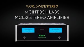 McIntosh Labs MC152 Stereo 150 Watt Amplifier Product Tour [upl. by Odlaniger]