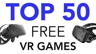 Top 50 Free VR Games [upl. by Duston]