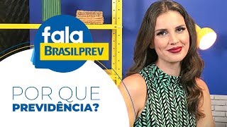 POR QUE TER UMA PREVIDÊNCIA  FalaBrasilprev [upl. by Aramanta]