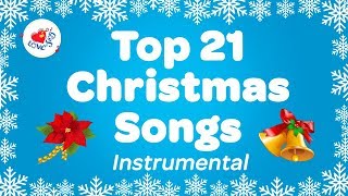 Top 21 Popular Christmas Music Instrumental Songs amp Carols Playlist [upl. by Goddart326]