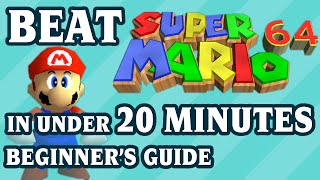 Super Mario 64 20minute Beginners Speedrun Guide [upl. by Carmelle912]