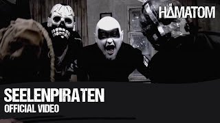 HÄMATOM  Seelenpiraten Official Video [upl. by Latsyrd127]