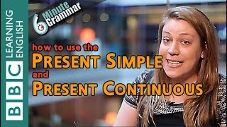 Present Simple and Present Continuous  6 Minute Grammar [upl. by Eednas]