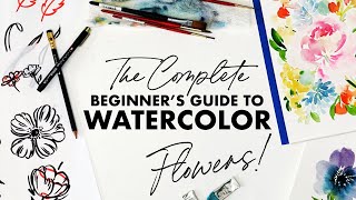 The Complete Beginners Guide to Watercolor Flowers [upl. by Ginevra643]