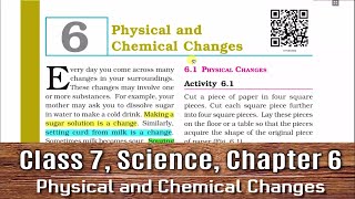 Class 7 Science Chapter 6  NCERT  Physical and Chemical Changes [upl. by Ahsiened683]