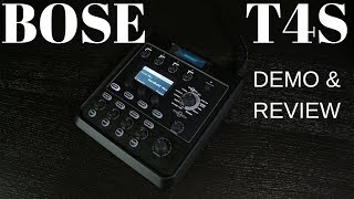 BOSE T4S ToneMatch  Demo amp Review [upl. by Cutler22]