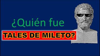 ¿Quién fue Tales de MILETO [upl. by Kaya816]