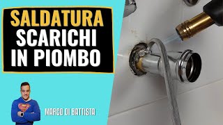 Come saldare gli scarichi in piombo TUTORIAL [upl. by Akelam]