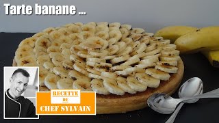 Tarte banane  Recette par Chef Sylvain [upl. by Hall354]