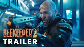 The Beekeeper 2 2025  First Trailer  Jason Statham [upl. by Irafat]