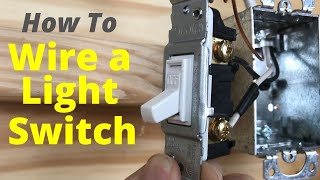 How to Wire a Light Switch  Single Pole Wiring Instructions [upl. by Haelhsa]