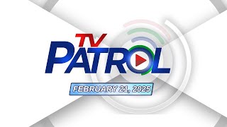 TV Patrol Livestream  February 21 2025 Full Episode Replay [upl. by Akiras]