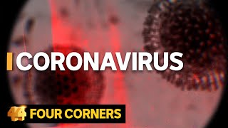 Coronavirus How the deadly epidemic sparked a global emergency  Four Corners [upl. by Enilatan]