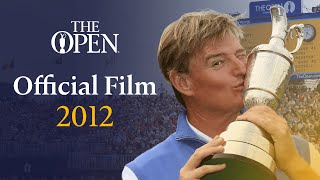 Ernie Els wins at Royal Lytham amp St Annes  The Open Official Film 2012 [upl. by Oflodor]