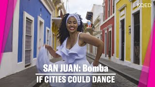 Puerto Ricos Bomba A Dance of The African Diaspora  If Cities Could Dance [upl. by Walsh368]