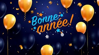 BONNE ANNÉE ✨ MEILLEURS VOEUX 🌟 NOUVEL AN [upl. by Ackler]