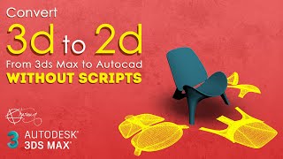 3dsMax 3D to AutoCAD 2D  Easy Method  No Scripts [upl. by Ddot908]