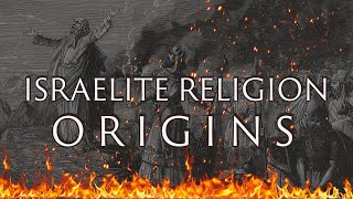 The Origins of the Ancient Israelite Religion  Canaanite Religions  Mythology [upl. by Batholomew]