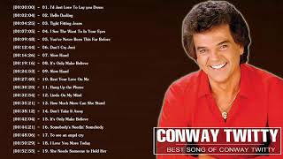 Conway Twitty Greatest Hits 2021  100 Conway Twitty songs Playlist  Conway Twitty Best Songs [upl. by Nitsua]