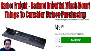 Harbor Freight  Badland Universal Winch Mount  Pros and Cons [upl. by Rowell]