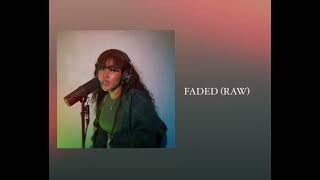 FADED RAW [upl. by Piers]